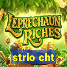 strio cht